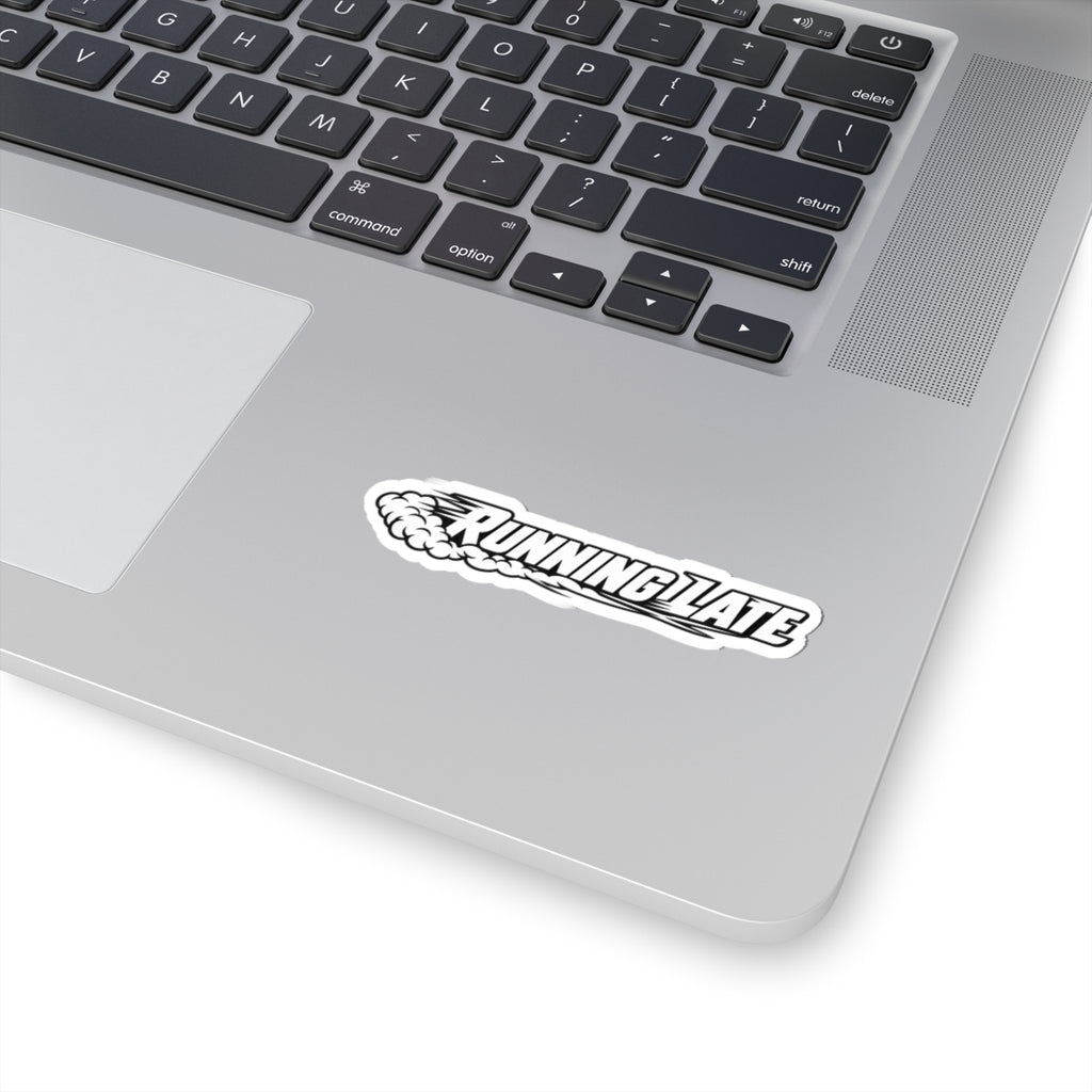 Running Late — Glossy Kiss-Cut Sticker