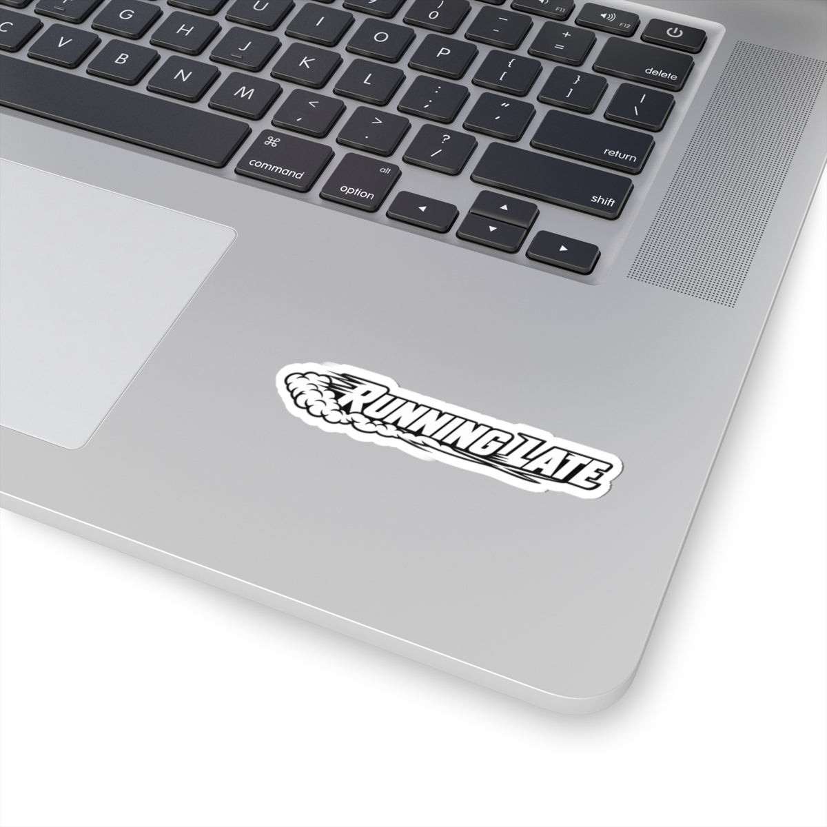 Running Late — Glossy Kiss-Cut Sticker