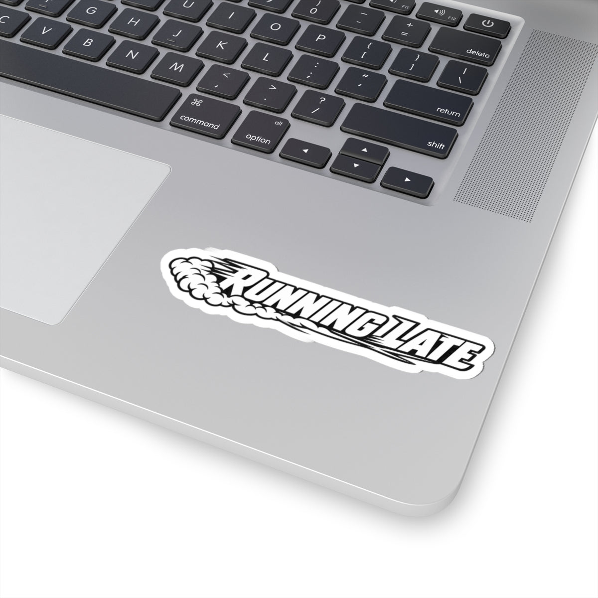 Running Late — Glossy Kiss-Cut Sticker
